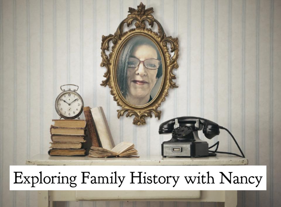 Exploring Family History With Nancy